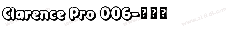 Clarence Pro 006字体转换